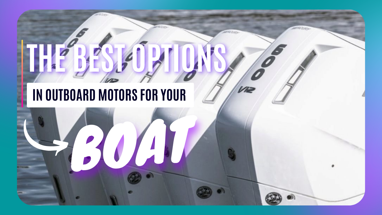 ⚓💥What you should know before buying an outboard motor for your boat